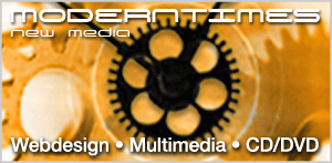 modern times - Webdesign - Multimedia - CD-/DVD-Produktion